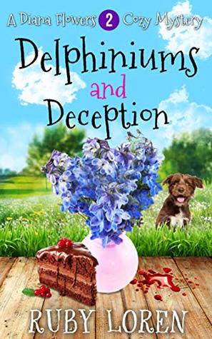 Delphiniums and Deception (Diana Flowers Floriculture Mysteries #2)