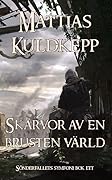 Skärvor av en brusten värld