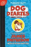 Dog Diaries (Dog Diaries: A Middle School Story, #1)