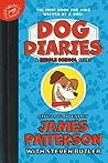 Dog Diaries by James  Patterson
