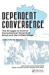 Dependent Convergence by C. Eduardo Siqueira