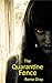 The Quarantine Fence: A Zom...