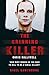 The Grinning Killer: Chris Halliwell - How Many Women Do You Have to Kill to Be a Serial Killer?: The Story Behind ITV's A Confession