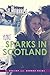 Sparks in Scotland (Flirt)