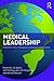 Medical Leadership: A Toolk...