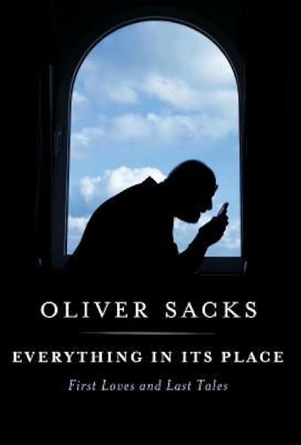 Everything in Its Place: First Loves and Last Tales