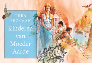 Kinderen Van Moeder Aarde By Thea Beckman