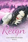 Reign by A.M. Hardin