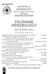 Feldspar Mineralogy (Reviews in Mineralogy & Geochemistry, 2)