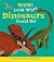 Wow! Look What Dinosaurs Could Do!