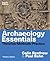 Archaeology Essentials (Fourth Edition)