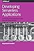Developing Serverless Appli...
