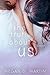 The Truth About Us by Megan D. Martin