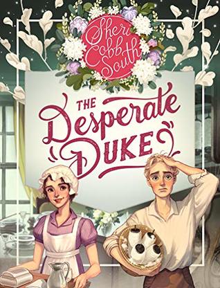 The Desperate Duke (Weaver Book 4)