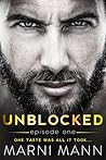 Unblocked - Episode One by Marni Mann