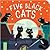 Five Black Cats