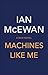 Machines Like Me