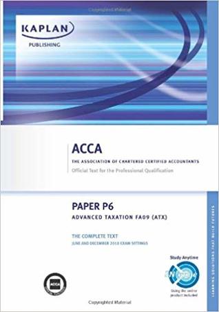 ACCA P6 Advanced Taxation ATX (FA 09): Complete Text