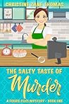 The Salty Taste of Murder by Christine Zane Thomas
