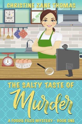 The Salty Taste of Murder (A Foodie Files Mystery, #1)