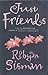 Just Friends by Robyn Sisman