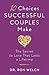 10 Choices Successful Couples Make: The Secret to Love That Lasts a Lifetime