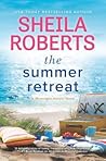 The Summer Retreat by Sheila Roberts