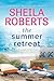 The Summer Retreat by Sheila Roberts