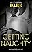 Getting Naughty (Reunions #3)