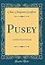 Pusey: And the Church Revival