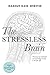 The Stressless Brain