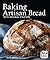 Baking Artisan Bread with N...