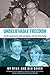 Unbelievable Freedom: How W...