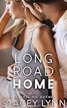 Long Road Home by Stacey Lynn