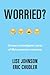 Worried? by Lise A. Johnson