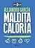 Maldita caloría (Spanish Edition)