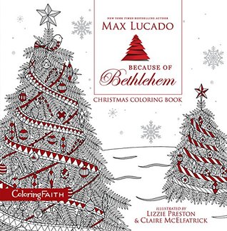 Because of Bethlehem Christmas Coloring Book: Love is born. Hope is here.