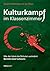 Kulturkampf im Klassenzimmer: Wie der Islam die Schulen verändert. Bericht einer Lehrerin