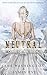 Neutral (Curse of the Gods #4.5) by Jane Washington