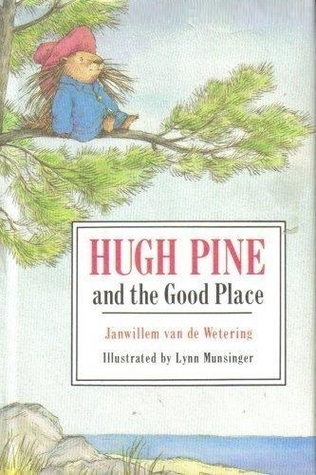 Hugh Pine and the Good Place (Paperback)