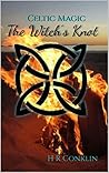 The Witch's Knot (Celtic Magic, #2) The Witch's Knot (Celtic Magic, #2)