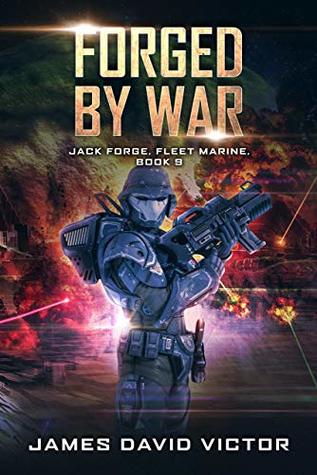 Forged by War (Jack Forge, Fleet Marine, #9)