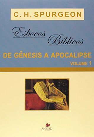 Esboços Bíblicos: de Gênesis a Apocalipse