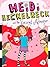 Heidi Heckelbeck and the Secret Admirer (Heidi Heckelbeck, #6)