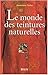 Le Monde des Teintures Naturelles by Dominique  Cardon