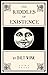 The Riddles of Existence
