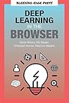 Deep Learning in the Browser by Xavier Bourry