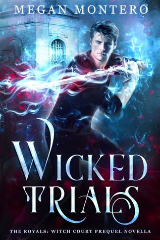 Wicked Trials (The Royals: Witch Court #0.5)