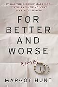 For Better and Worse