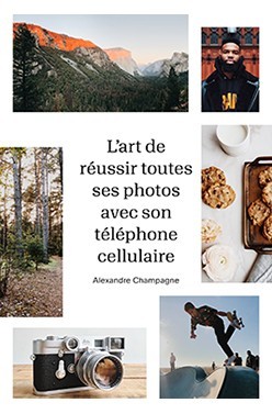 L'art de réussir toutes ses photos avec son téléphone cellulaire (Paperback)